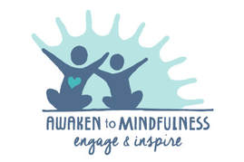 &nbsp; Awaken to Mindfulness